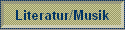 Literatur/Musik